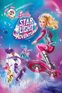 Barbie: Star Light Adventure 2016 باربی: ماجرای روشنایی ستاره