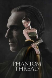 Phantom Thread 2017 رشته خیال