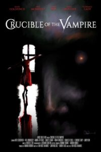 Crucible of the Vampire 2019 پاتیل خون آشام