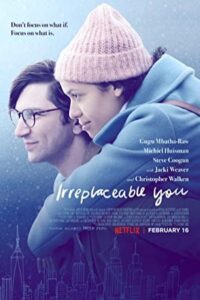 Irreplaceable You 2018 تو غیر قابل تعویض هستی