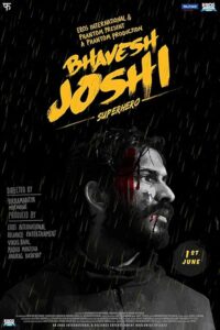 Bhavesh Joshi Superhero 2018 بهاوش جوشی ابرقهرمان