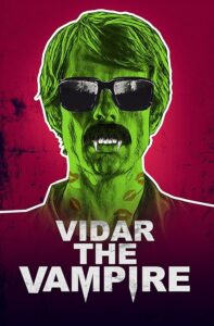 Vidar the Vampire 2017 ویدار خون آشام