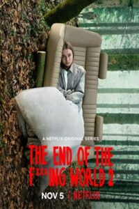 The End of the F***ing World 2017 آخر دنیای لعنتی