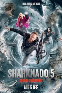Sharknado 5: Global Swarming 2017 طوفان کوسه ۵: هجوم جهانی