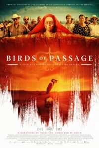 Birds of Passage 2018 پرندگان گذرگاه