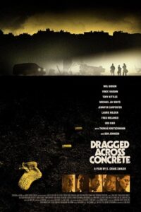 Dragged Across Concrete 2018 کشیده شده در بتن