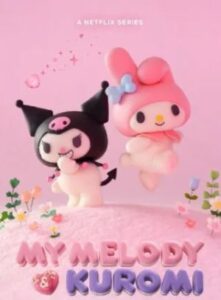 My Melody & Kuromi (My melody and kuromi) 2025 ملودی و کرومی