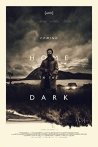 Coming Home in the Dark 2021 بازگشت به خانه در تاریکی