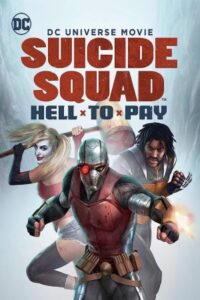 جوخه انتحار: دردسر بزرگ Suicide Squad: Hell to Pay 2018