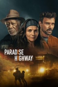 Paradise Highway 2022 بزرگراه بهشت