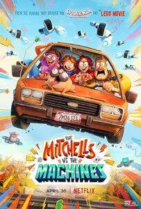 The Mitchells vs. the Machines 2021 میچل‌ها علیه ماشین‌ها