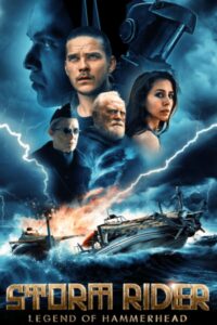 Storm Rider: Legend of Hammerhead 2026 طوفان سوار: افسانه کله چکشی