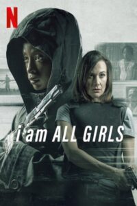 I Am All Girls 2021 من همه دختران هستم