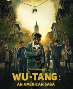 Wu-Tang: An American Saga 2019 وو تانگ: یک حماسه آمریکایی